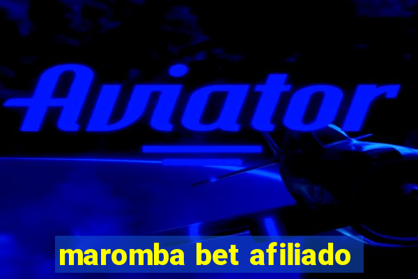 maromba bet afiliado